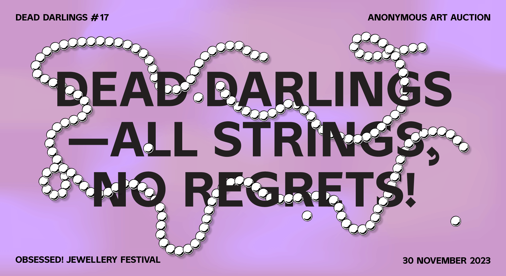 No Strings, All Regrets! Dead Darlings #17 at  Fashion For Good Museum Amsterdam